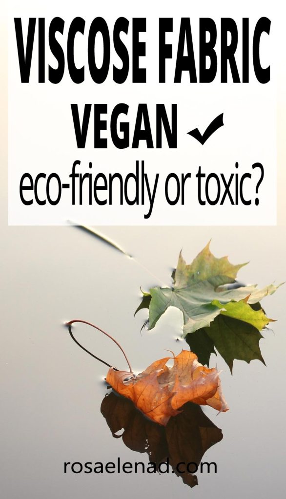 Viscose fabric - vegan - eco-friendly or toxic