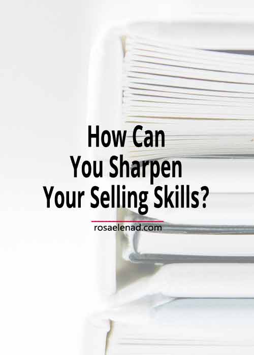 How Can You Sharpen Your Selling Skills