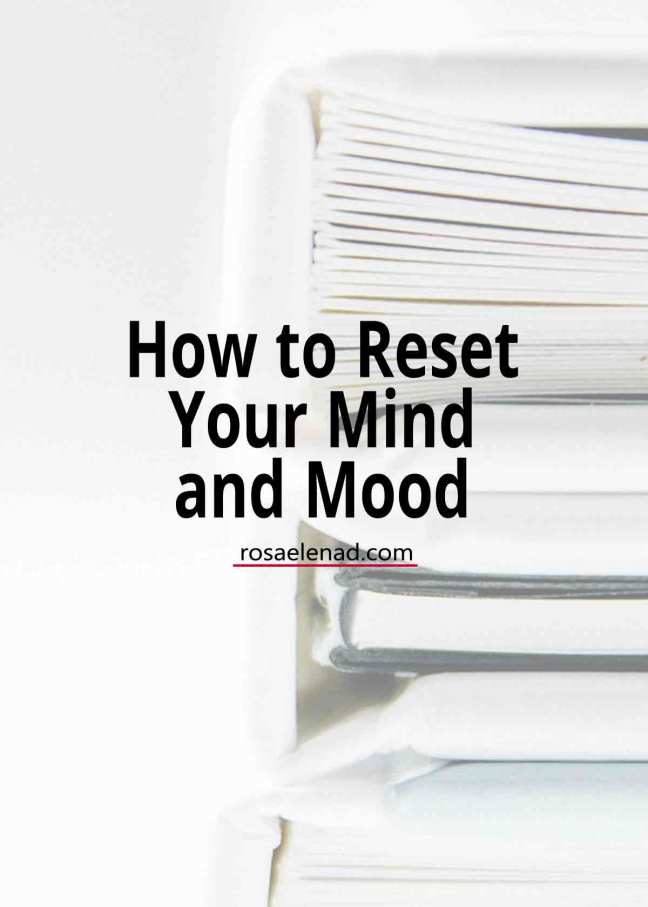 How to reset your mind and mood