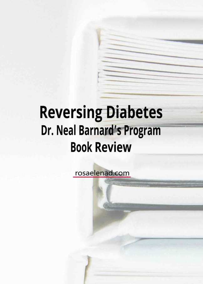 Reversing diabetes by Dr. Neal Barnard