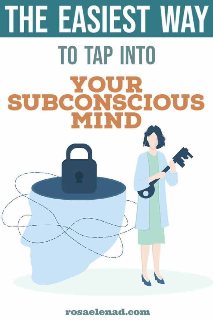 The Easiest Way to Tap Into Your Subconscious Mind